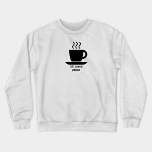 Coffee (Toki Pona) Crewneck Sweatshirt